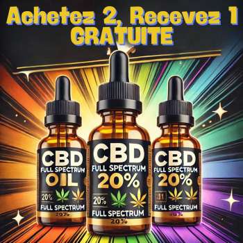 2 Huiles Full Spectrum 20% et Recevez la 3ème GRATUITE ! 🎁