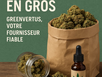 Acheter CBD en Gros – GreenVertus, votre Fournisseur Fiable
